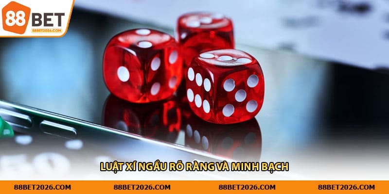 Luật xí ngầu rõ ràng và minh bạch